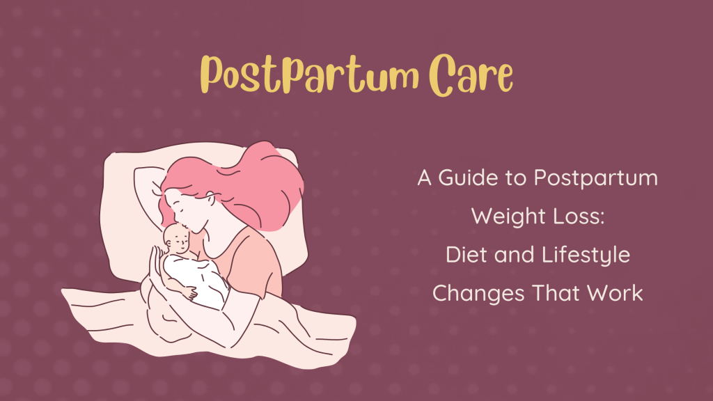  Postpartum Weight Loss - Aayu Well